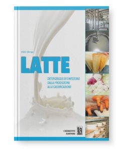 LATTE – Detergenza e disinfezione dalla produzione alla caseificazione